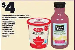 Independent City Market ASTRO YOGURT TUBS, 650/750 G OR MINUTE MAID ZERO SUGAR DRINKS offer
