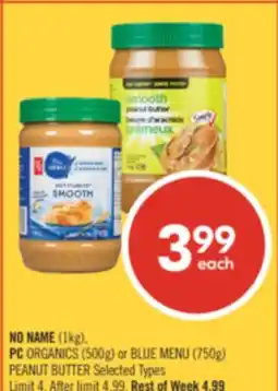 Shoppers Drug Mart NO NAME (1kg), PC ORGANICS (500g) or BLUE MENU (750g) PEANUT BUTTER offer