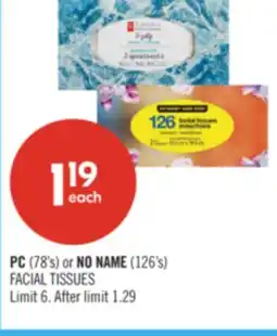 Shoppers Drug Mart PC (78's) or NO NAME (126's) FACIAL TISSUES offer