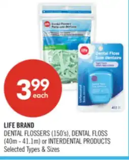 Shoppers Drug Mart LIFE BRAND DENTAL FLOSSERS (150's), DENTAL FLOSS (40m - 41.1m) or INTERDENTAL PRODUCTS offer
