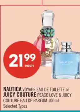 Shoppers Drug Mart NAUTICA VOYAGE EAU DE TOILETTE or JUICY COUTURE PEACE LOVE & JUICY COUTURE EAU DE PARFUM offer
