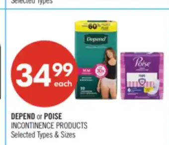 Shoppers Drug Mart DEPEND or POISE INCONTINENCE PRODUCTS offer