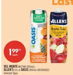 Shoppers Drug Mart DEL MONTE NECTAR (960mL), ALLEN'S (1L) or OASIS (960mL) BEVERAGES offer