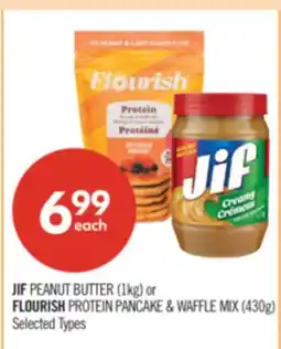 Shoppers Drug Mart JIF PEANUT BUTTER (1kg) or FLOURISH PROTEIN PANCAKE & WAFFLE MIX (430g) offer