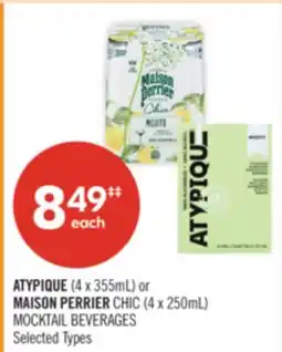 Shoppers Drug Mart ATYPIQUE (4 x 355mL) or MAISON PERRIER CHIC (4 x 250mL) MOCKTAIL BEVERAGES offer