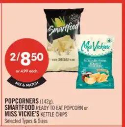 Shoppers Drug Mart POPCORNERS (142g), SMARTFOOD READY TO EAT POPCORN or MISS VICKIE'S KETTLE CHIPS offer