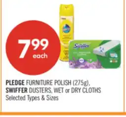 Shoppers Drug Mart PLEDGE FURNITURE POLISH (275g), SWIFFER DUSTERS, WET or DRY CLOTHS offer
