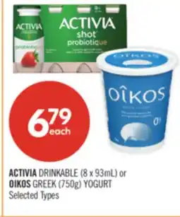 Shoppers Drug Mart ACTIVIA DRINKABLE (8 x 93mL) or OIKOS GREEK (750g) YOGURT offer