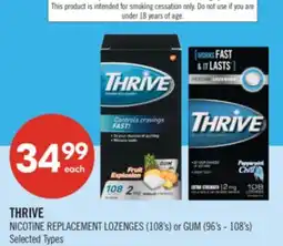 Shoppers Drug Mart THRIVE NICOTINE REPLACEMENT LOZENGES (108's) or GUM (96's - 108's) offer