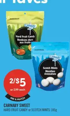 Shoppers Drug Mart CARNABY SWEET HARD FRUIT CANDY or SCOTCH MINTS offer