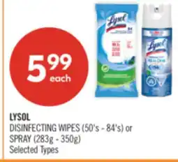 Shoppers Drug Mart LYSOL DISINFECTING WIPES (50's - 84's) or SPRAY (283g - 350g) offer
