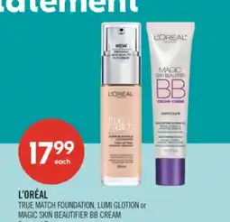 Shoppers Drug Mart L'ORÉAL TRUE MATCH FOUNDATION, LUMI GLOTION or MAGIC SKIN BEAUTIFIER BB CREAM offer