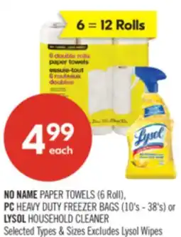 Shoppers Drug Mart NO NAME PAPER TOWELS (6 Roll), PC HEAVY DUTY FREEZER BAGS (10's - 38's) or LYSOL HOUSEHOLD CLEANER offer