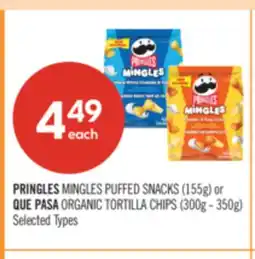 Shoppers Drug Mart PRINGLES MINGLES PUFFED SNACKS (155g) or QUE PASA ORGANIC TORTILLA CHIPS (300g - 350g) offer