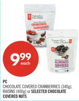 Shoppers Drug Mart PC CHOCOLATE COVERED CRANBERRIES (340g), RAISINS (400g) or SELECTED CHOCOLATE COVERED NUTS offer