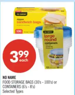 Shoppers Drug Mart NO NAME FOOD STORAGE BAGS (30's - 100's) or CONTAINERS (6's - 8's) offer