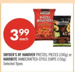 Shoppers Drug Mart SNYDER'S OF HANOVER PRETZEL PIECES (240g) or HARDBITE HANDCRAFTED-STYLE CHIPS (150g) offer