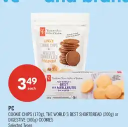 Shoppers Drug Mart PC COOKIE CHIPS (170g), THE WORLD'S BEST SHORTBREAD (200g) or DIGESTIVE (300g) COOKIES offer