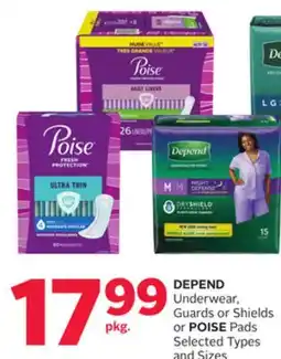 Rexall DEPEND Underwear, Guards or Shields or POISE Pads offer