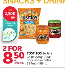 Rexall TOSTITOS Tortilla Chips 205g-295g or Queso or Salsa 394mL-418mL offer