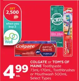 Rexall COLGATE or TOM'S OF MAINE Toothpaste 73mL-170mL, Toothbrushes or Mouthwash 500mL offer