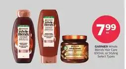 Rexall GARNIER Whole Blends Hair Care 650mL or Styling offer