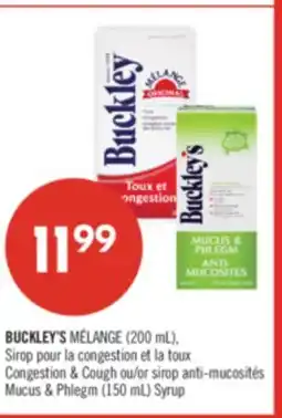 Pharmaprix BUCKLEY'S MÉLANGE (200 mL), or Mucus & Phlegm (150 mL) Syrup offer