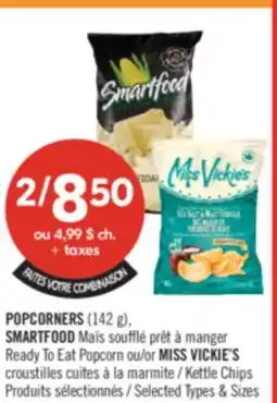 Pharmaprix POPCORNERS (142 g) SMARTFOOD Ready To Eat Popcorn or MISS VICKIE'S Kettle Chips offer