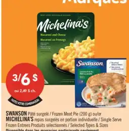 Pharmaprix SWANSON Frozen Meat Pie (200 g) or MICHELINA'S Single Serve Frozen Entrees offer