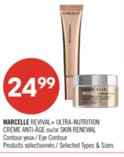 Pharmaprix MARCELLE REVIVAL+ ULTRA-NUTRITION CRÈME ANTI-ÂGE or SKIN RENEWAL Eye Contour offer