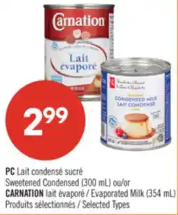 Pharmaprix PC Sweetened Condensed (300 mL) or CARNATION Evaporated Milk (354 mL) offer