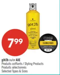 Pharmaprix got2b or AXE Styling Products offer