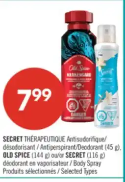 Pharmaprix SECRET Deodorant (45 g), OLD SPICE (144 g) or SECRET (116 g) Body Spray offer