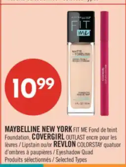 Pharmaprix MAYBELLINE NEW YORK FIT ME Foundation, COVERGIRL OUTLAST Lipstain or REVLON COLORSTAY Eyeshadow Quad offer