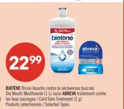 Pharmaprix BIOTÈNE Dry Mouth Mouthwash (1 L) or ABREVA Cold Sore Treatment (2 g) offer