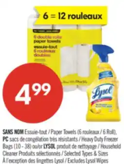 Pharmaprix NO NAME Paper Towels (6 Roll). PC Heavy Duty Freezer Bags (10- 38) for LYSOL Household Cleaner offer