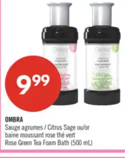 Pharmaprix OMBRA Citrus Sage or Rose Green Tea Foam Bath offer