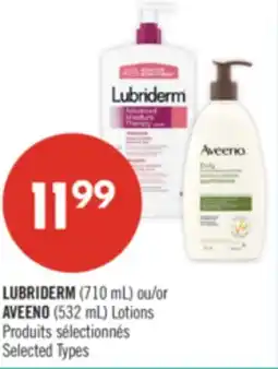 Pharmaprix LUBRIDERM (710 mL) or AVEENO (532 mL) Lotions offer
