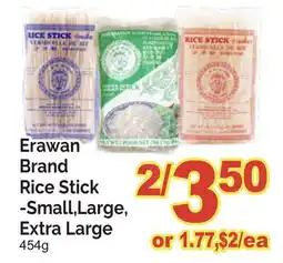 T&T Supermarket ERAWAN BRAND RICE STICK- SMALL, LARGE, EXTRA LARGE offer