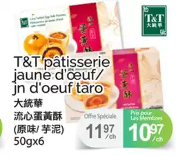 T&T Supermarket T&T PÂTISSERIE JAUNE D'OEUF/JN D'OEUF TARO, 50GX6 offer