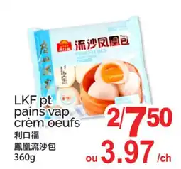 T&T Supermarket LKF PT PAINS VAP CRÈM OEUFS offer