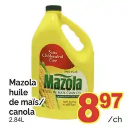 T&T Supermarket MAZOLA HUILE DE MAÏS/ CANOLA offer