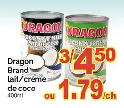 T&T Supermarket DRAGON BRAND LAIT/CRÈME DE COCO offer