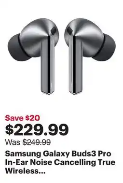 Best Buy Samsung Galaxy Buds3 Pro In-Ear Noise Cancelling True Wireless Earbuds - Silver offer