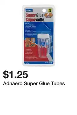 Dollarama Adhaero Super Glue Tubes offer