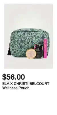 Holt Renfrew ELA X CHRISTI BELCOURT Wellness Pouch offer
