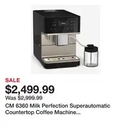 TSC Stores CM 6360 Milk Perfection Superautomatic Countertop Coffee Machine with Clean Steel Metallic Finish offer