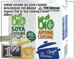 Supermarché PA CRÈME AVOINE OU SOYA CUISINE BIOLOGIQUE THE BRIDGE | Organic Oat or Soy Cooking Cream offer