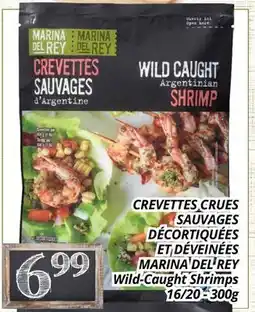 Supermarché PA CREVETTES CRUES SAUVAGES DÉCORTIQUÉES ET DÉVEINÉES MARINA DEL REY | Wild-Caught Shrimps offer