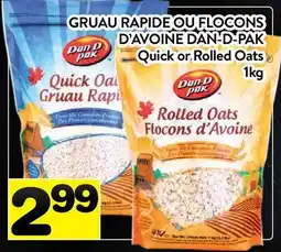 Supermarché PA GRUAU RAPIDE OU FLOCONS D'AVOINE DAN-D-PAK | Quick or Rolled Oats offer
